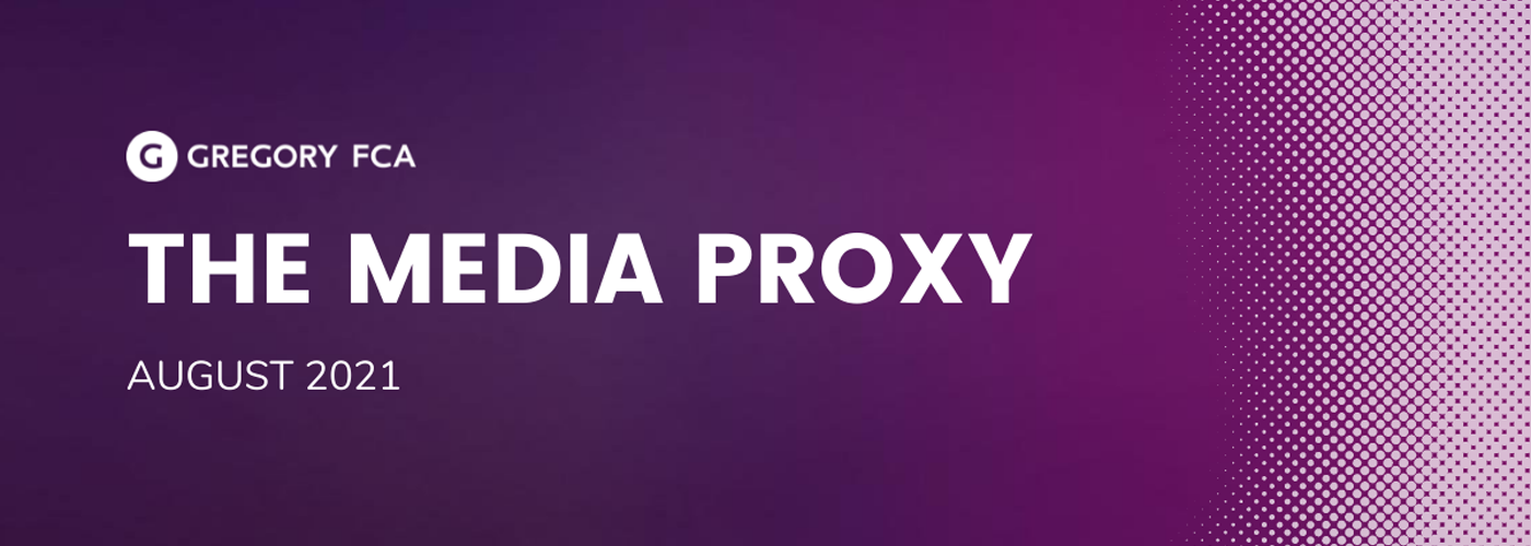 The Media Proxy | August 2021