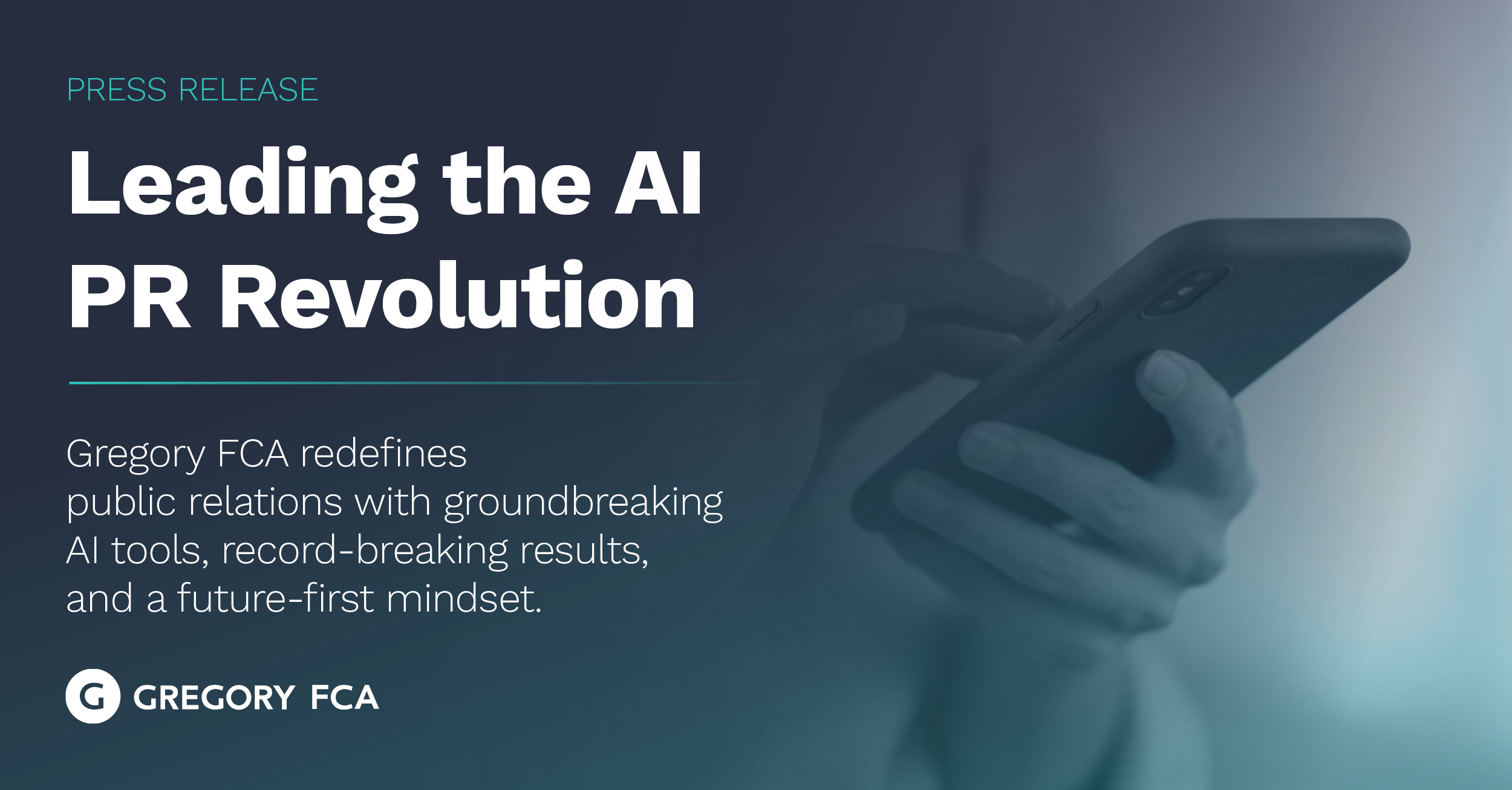 PR Powerhouse Gregory FCA Redefines PR With Award-Winning AI Platform