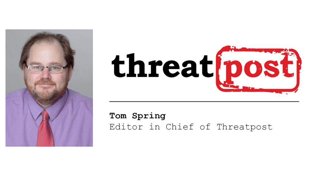 How to impress Tom Spring, editor in chief of Threatpost